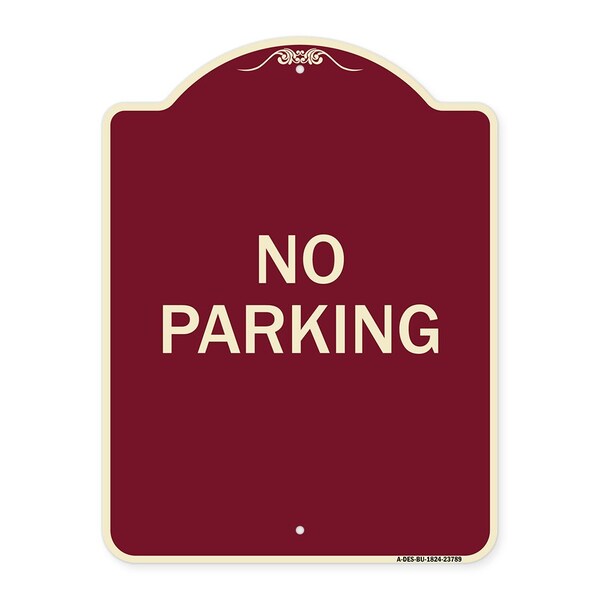 Designer Series Sign-No Parking 2, Burgundy Heavy-Gauge Aluminum Sign, 24" x 18", BU-1824-23789